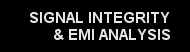 Signal Integrity and EMI Analysis